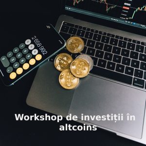 Workshop de investiții în altcoins
